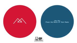 Xiu Xiu  Plays The Music of Twin Peaks FULL ALBUM STREAM [upl. by Eitsirc]