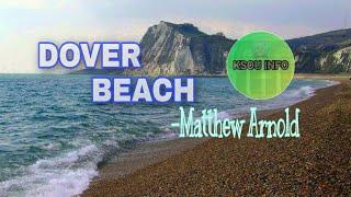 Dover Beach by Matthew Arnold  Summary and Critical Analysis with notes [upl. by Notsirk]