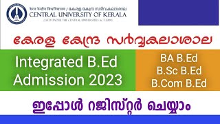 Central University of Kerala  BEd Admission 2023  Integrated BEd Admission 2023  Apply Now [upl. by Akinak347]