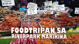 Masasarap Na Street Food Sa RiverPark Marikina City  Filipino Street Food [upl. by Nodnarb]