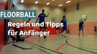 Floorball  Regeln und Tipps für Anfänger [upl. by Ardnuhs508]