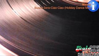 Mauro  Buona SeraCiao Ciao Holiday Dance Mix HD HQ [upl. by Deana]