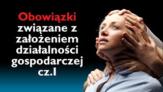 Czy wiesz jakie masz obowiązki zakładając działalność gospodarczą [upl. by Broder]