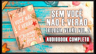 AudioLivro  Sem Você Não É Verão  Trilogia Verão Vol 2 narraçãohumana completo [upl. by Lhadnek581]