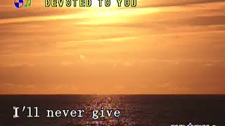 DEVOTED TO YOU  As popularized by Everly Brothers [upl. by Wachtel]