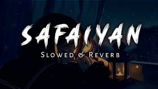 Safaiyan A Kay New Song  Slowed Reverb [upl. by Gertrudis318]