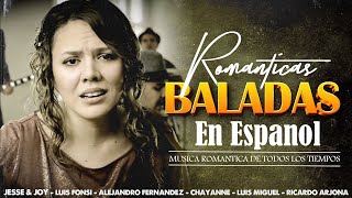 MIX MUSICA LATINA  Ricardo Arjona Jesse y Joy Ha Ash Más  BALADAS ROMANTICAS POP EN ESPAÑOL [upl. by Oina33]