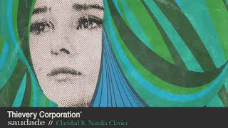 Thievery Corporation  Claridad Official Audio [upl. by Eide]