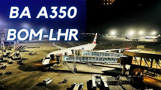 TRIPREPORT  British Airways ECONOMY  Airbus A350 900  BA138  Mumbai  London Heathrow [upl. by Vallery]