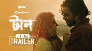 TAAN  Official Trailer  Chorki Original Film  Siam  Bubly  Shohel Mondol  Neela  Raihan Rafi [upl. by Htebharas816]