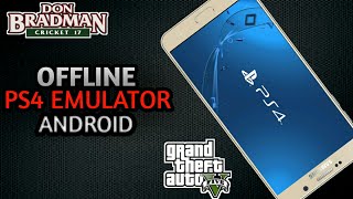 OFFLINEPS4 EMULATOR FOR ANDROIDNO VPN NEEDEDPLAY ALL POPULAR GAMES [upl. by Amer492]