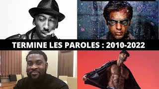 TERMINE LES PAROLES  RAP FRANÇAIS 20102022 15 EXTRAITS [upl. by Ecerahc]