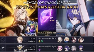 F2P E0S0 Jing Yuan amp E0S1 Dr Ratio vs MoC 12 v202  Honkai Star Rail [upl. by Aivirt959]