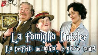 La famiglia Dursley  La perfetta normalità e grazie tante [upl. by Deys]