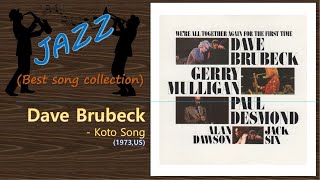 Jazz Dave Brubeck  Koto Song [upl. by Strang]