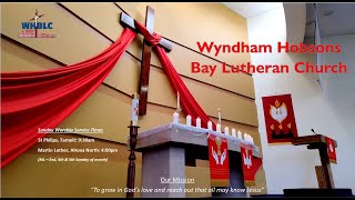 Wyndham Hobsons Bay Lutheran Church Service 892024  16th Sunday after Pentecost [upl. by Nerad]