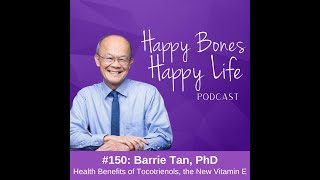 The Health Benefits of Tocotrienols the New Vitamin E  Barrie Tan PhD [upl. by Sleinad160]