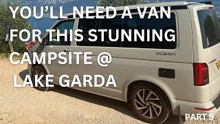 Another stunning Lake Garda Campsite and fun roads in Italy driving VW California Ocean Campervan [upl. by Bathsheba]