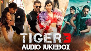 Tiger 3 Audio Jukebox  Pritam  Tanuj Tiku  Arijit Singh Nikhita Gandhi  Amitabh B Irshad K [upl. by Burner]