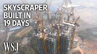 Watch a 57Story Building Go Up in 19 Days  WSJ [upl. by Sumner997]