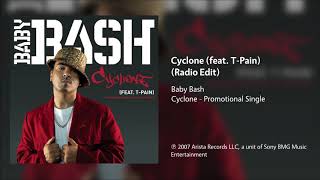 Baby Bash  Cyclone feat TPain CleanRadio Edit [upl. by Naloj]