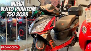 Nueva Vento Phantom 150 2023😱  ¡Este es Su Precio de Promoción💯  ¿Vale la Pena🤔 [upl. by Rhu936]