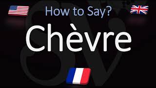 How to Pronounce Chèvre CORRECTLY English amp French Pronunciation [upl. by Aicineohp593]