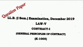 Contract Act 2019 Question Paper  K1005 LLB 1st Sem Contract Law General Principles of Contract [upl. by Nellaf]