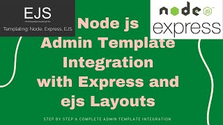 How to Integrate Admin Template using Nodejs Express Layouts EJS Templating engine  Bootstrap4 [upl. by Idonna]