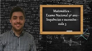 Matemática  Exame Nacional 9º ano  Sequências e sucessões  aula 3 [upl. by Jabe2]