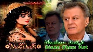 MaZHaR XalQi  Disan Shaw Hat  مەزهەری خالقی  دیسان شەو هات  Track 12 [upl. by Enaujed]