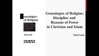 Talal Asads quotGenealogies of Religionquot Book Note [upl. by Einittirb793]