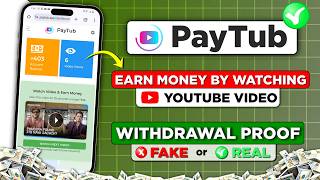 Paytub Earn Money by Watching Youtube videos  Withdrawal proof paytub app  Paytub Real or Fake [upl. by Kimber76]