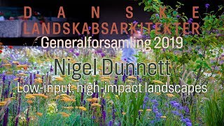 Generalforsamling 2019 Nigel Dunnett Festforelæsning [upl. by Niall]