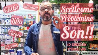 SERTLEŞME PROBLEMİ İÇİN KULLANILAN İLAÇLAR  CİALİS VİAGRA LİFTA Kesin Çözüm Mü [upl. by Uhthna113]