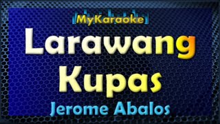 LARAWANG KUPAS  KARAOKE in the style of JEROME ABALOS [upl. by Kred]