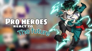 Pro Heroes React To The Future  MHA  Gacha Club [upl. by Dew585]