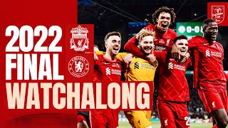 Liverpool vs Chelsea  2022 Carabao Cup Final Full Match Watchalong  Live Stream [upl. by Swiercz807]