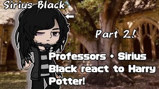 Professors  Sirius Black react to Harry Potter 2 [upl. by Blodget]