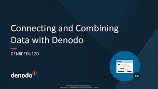 Connecting and Combining Data with Denodo Course Overview [upl. by Enytsirk]