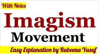 Imagism Movement  Easy Explanation  With Notes [upl. by Jd]