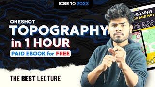 Topography Complete Syllabus  Toposheet  ICSE Class 10  2023  With Notes As per Latest Syllabus [upl. by Hightower]