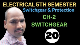 20 Switchgear amp Protection  Ch2 Switchgear  EE 5th Semester Polytechnic Pathshala [upl. by Ronni]