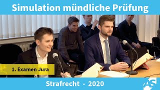 Simulation Mündliche Prüfung im 1 Juristischen Examen Strafrecht 2020 [upl. by Longawa]