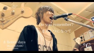 【PV】童子T ft加藤ミリヤ田中ロウマ『 Better days 』Sheeq ftHARU ver [upl. by Baerman]