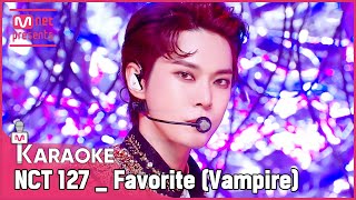 🎤 NCT 127  Favorite Vampire KARAOKE 🎤 [upl. by Sherris]