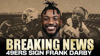 49ers Update Why SF signed Frank Darby to join Brandon Aiyuk and Ricky Pearsall ASU [upl. by Delmor155]