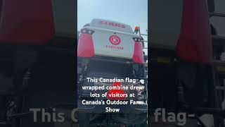 Kadylack Farm brought its combine wrapped in a Canadian flag to Canada’s Outdoor Farm Show 2024 [upl. by Merrill]