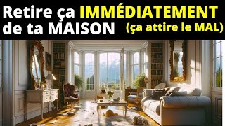 13 Choses à enlever de ta maison MAINTENANT  Elles attirent la Pauvreté et la Tristesse [upl. by Honeyman]