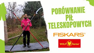 Porównanie pił teleskopowych Fiskars i Wolf Garten  Polski Arborysta [upl. by Pier804]